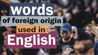 23 words of foreign origin used in English language screenshot 2
