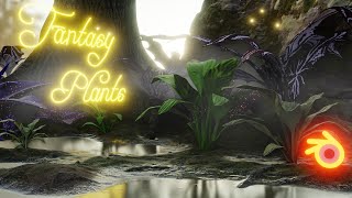 Fantasy Plants in Blender 3 - Eevee - TIME LAPSE
