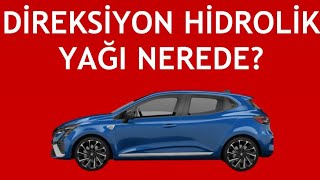 Renault Clio Direksiyon Hidrolik Yağı Nerede?