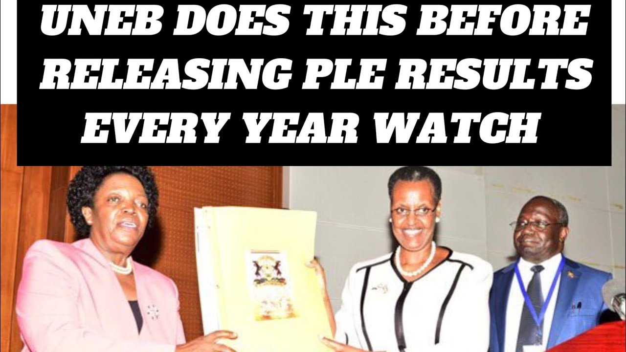 UNEB DOES THIS BEFORE RELEASING PLE RESULTS 2024 - YouTube