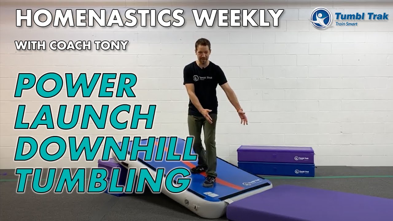 Homenastics™ WEEKLY - Power Launch Downhill Tumbling!