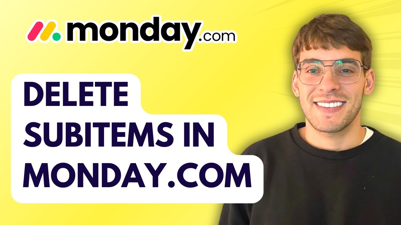 How to Delete Subitems in Monday.com [2026 Full Guide]