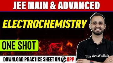 ELECTROCHEMISTRY in 1 Shot - All Concepts, Tricks & PYQs Covered | JEE Main & Advanced