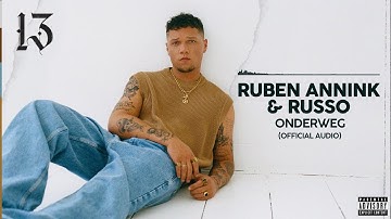 Ruben Annink & Russo - Onderweg (Official Audio)
