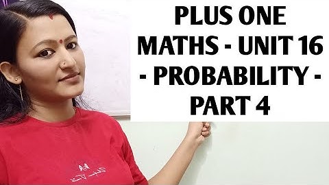 PLUS ONE Maths Unit 16- PROBABILITY - part 4 l Malayalam video l Sci Math Tech