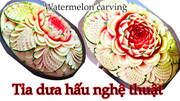 Tỉa dưa hấu nghệ thuật, tỉa hoa văn Thái trên dưa / artistic watermelon carving / Mai huyen carving