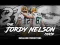 The Jordy Nelson Movie - A Career Tribute