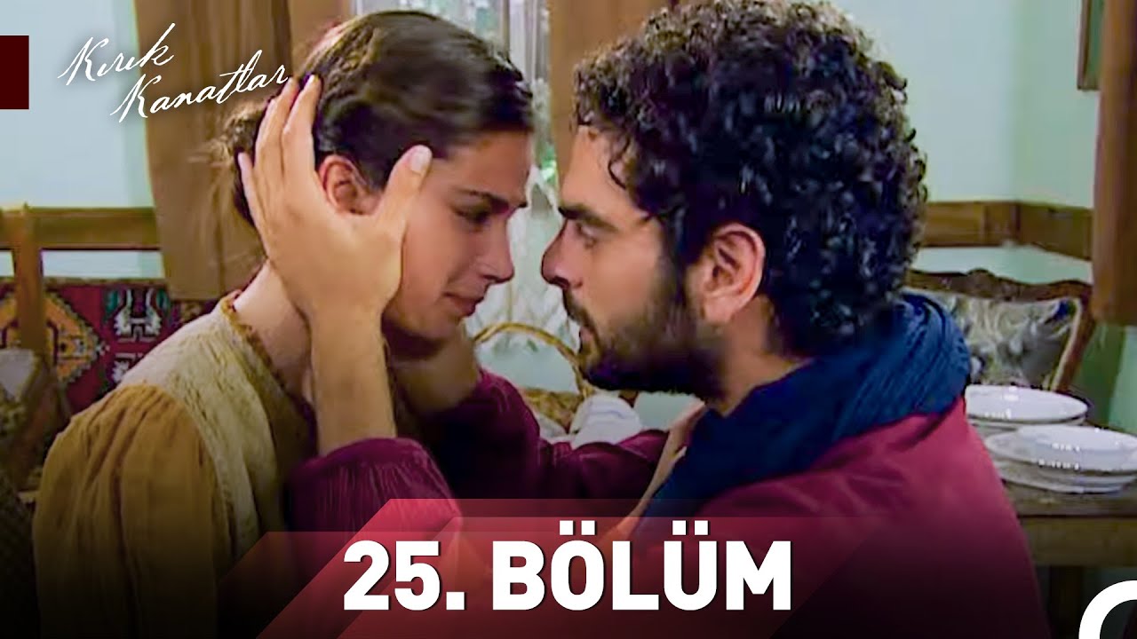 Kırık Kanatlar 25.Bölüm