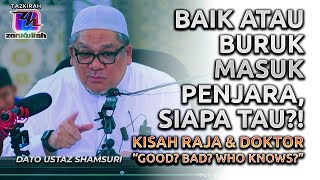 Tazkirah  Hakikat Baik Atau Buruk Hanya Allah Yang Tahu  Ustaz Shamsuri Ahmad