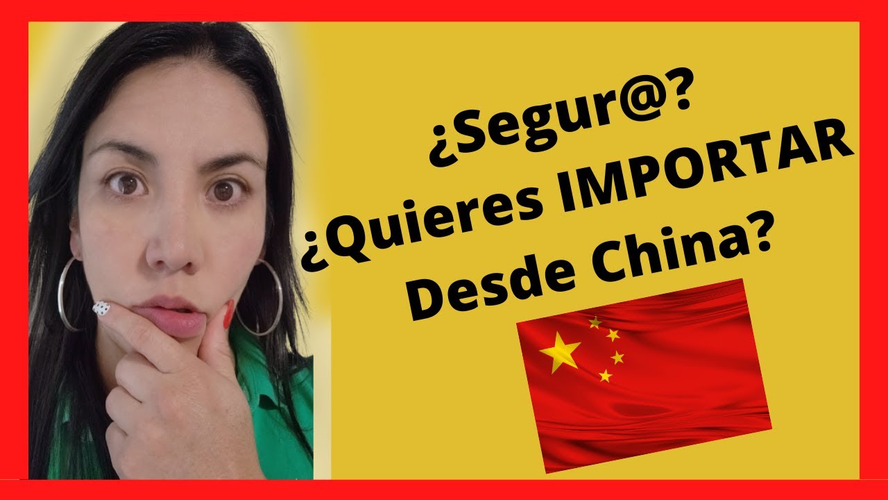 Como Importar Desde China de Forma Segura 🤔👲🏻 - YouTube