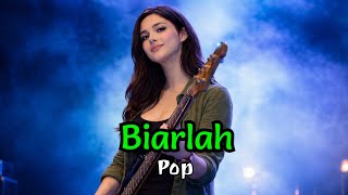 Biarlah | Pop Indonesia