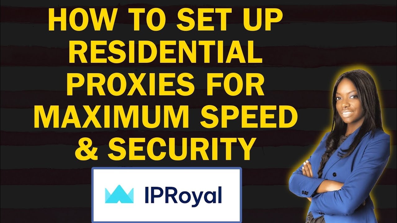 How To Set Up Residential Proxies For Maximum Speed & Security - YouTube