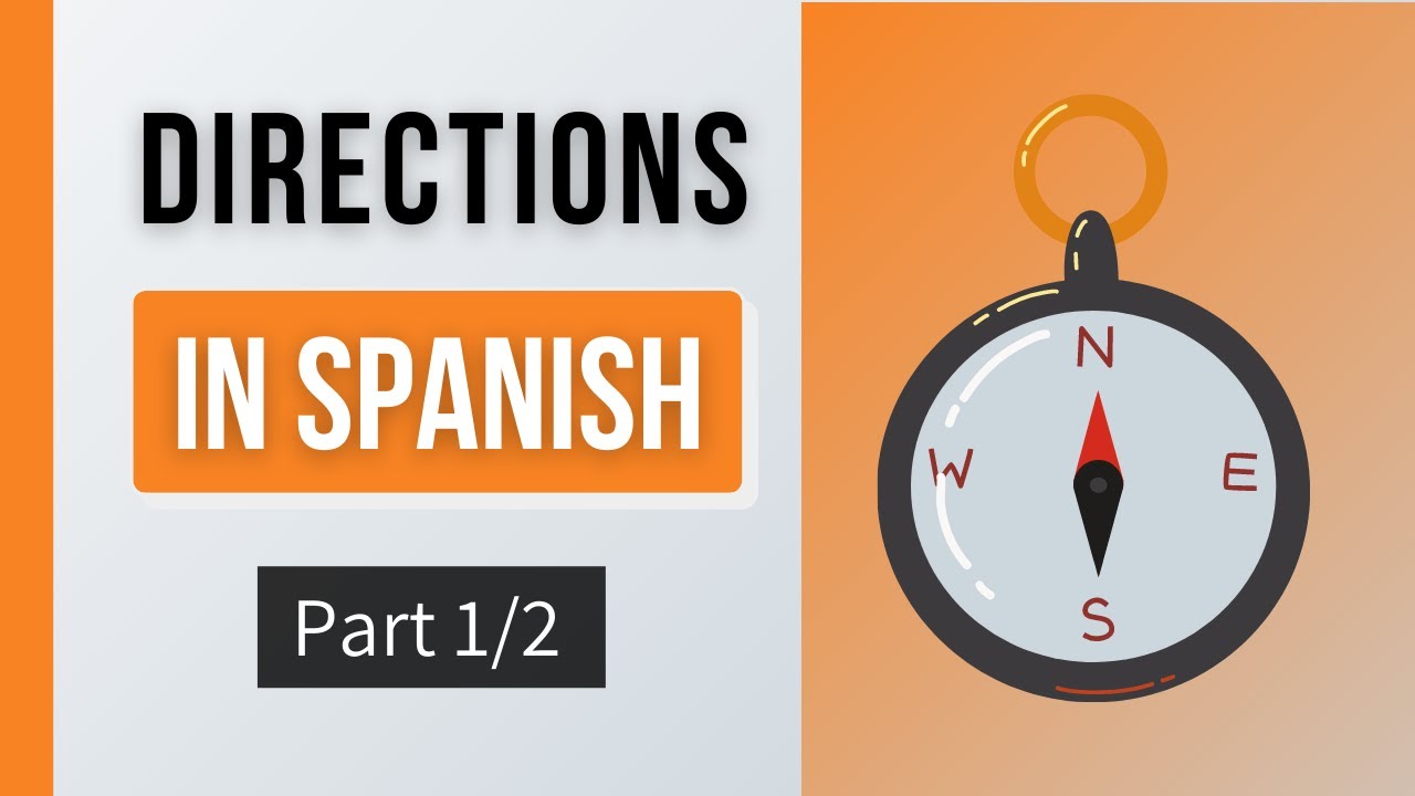 DIRECTIONS IN SPANISH pt1 Spanish Travel Phrases YouTube