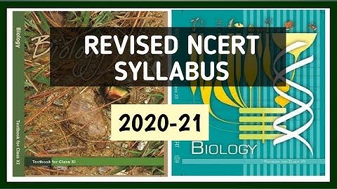 New Syllabus 2020-21 | Revised Biology Syllabus for Class 11-12 | CBSE Reduced Syllabus | BioGoogle