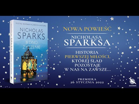 Najnowsza książka Nicholasa Sparksa - Jedno życzenie