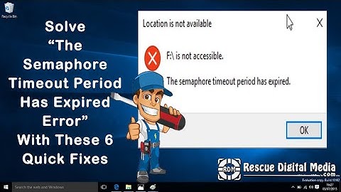 (Solved) Semaphore Timeout Period Has Expired Error  |Video Guide | Rescue Digital Media