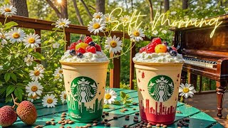 【スターバックスBGMライブ】エネルギーに満ちたスターバックスの音楽で新しい一日を始めよう🍀 スターバックスの心地よいジャズピアノの音楽☀️ 人生のバランスを整える手助けをしてくれるボサノバの曲たち