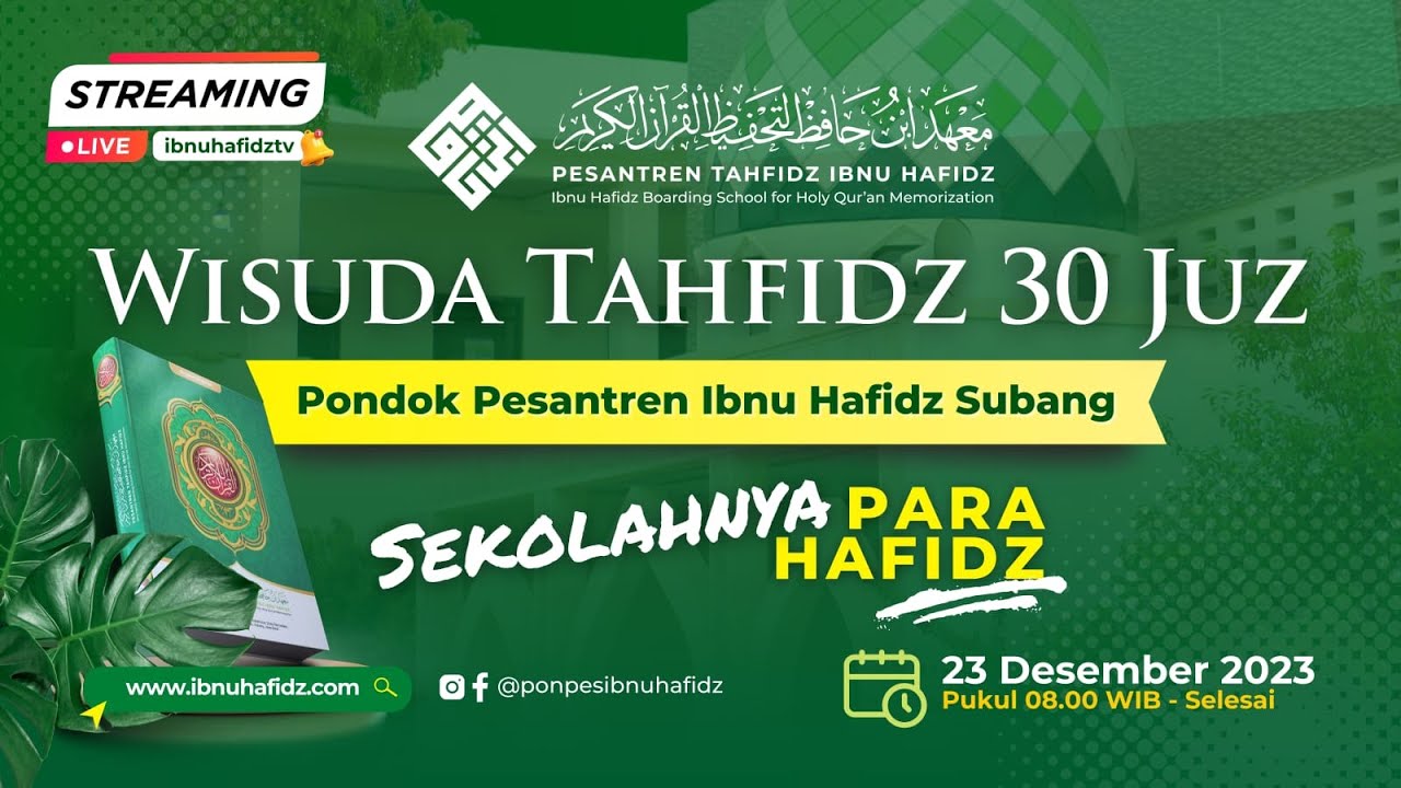 Wisuda Tahfidz 30Juz ke-5 Pondok Pesantren Ibnu Hafidz Subang