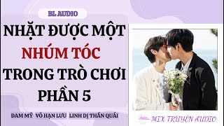 [Đam Mỹ - Tập 5 Nhặt Được Một Nhúm Tóc Trong Trò Chơi] Đêm không đèn ở khu dân cư.