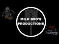 Milk bros sessions 3