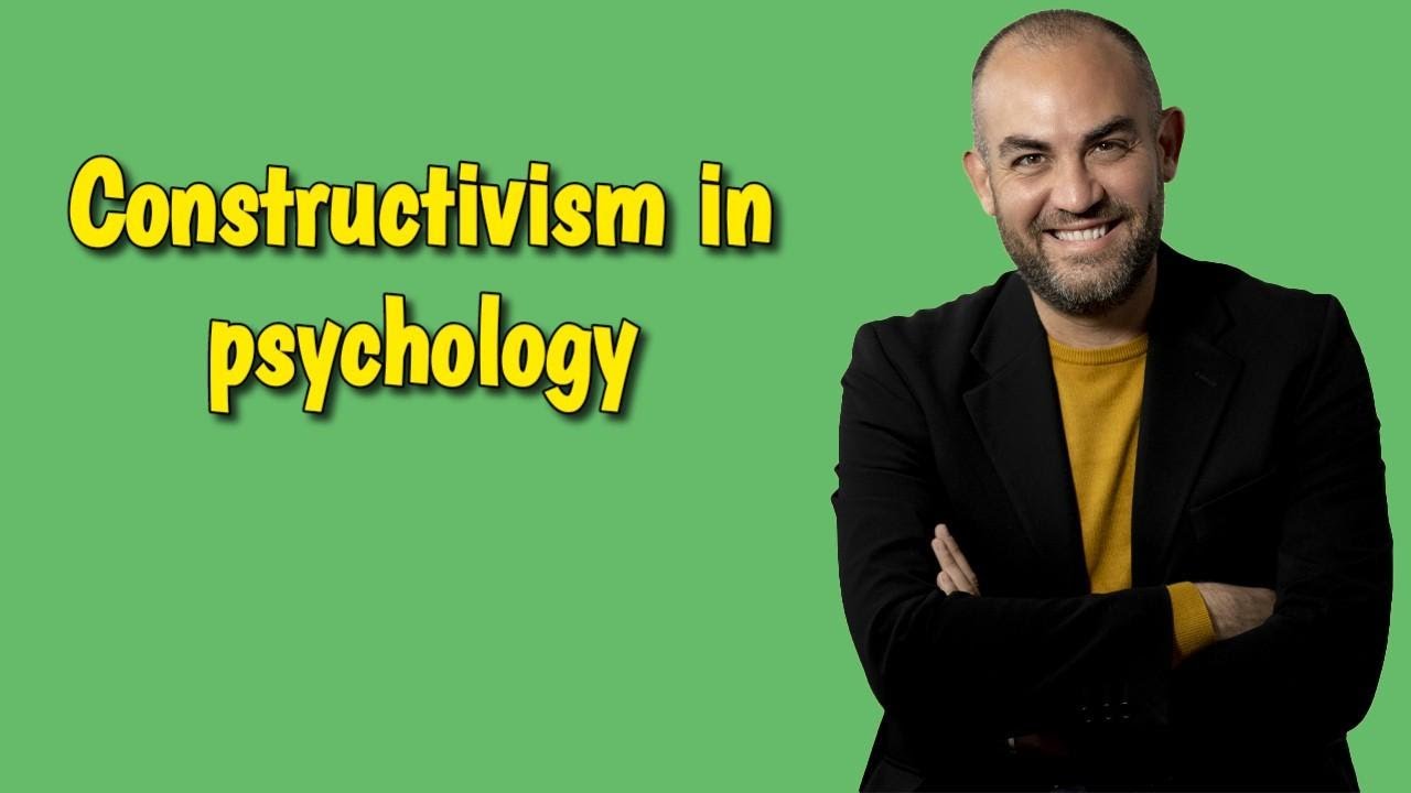 Constructivism in psychology - YouTube