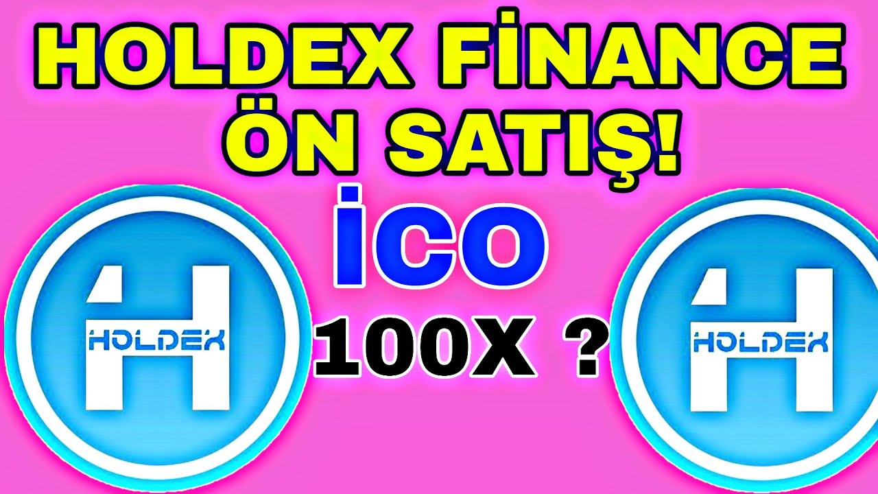 HOLDEX FİNANCE ÖN SATIŞ! HOLDEX FİNANCE ICO NASIL ALINIR?