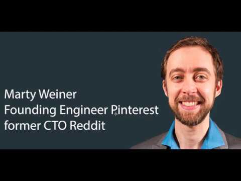 Interview with Marty Weiner, founding engineer Pinterest, former CTO Reddit