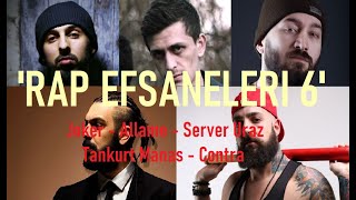 RAP EFSANELERI 6 - Contra ft. Allame ft. Joker ft. Server Uraz ft. Tankurt Manas (DJ Baldede Music) Resimi