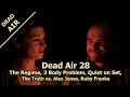 Dead air 28 the regime 3 body problem the truth vs alex jones quiet on set ruby franke