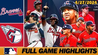 Atlanta Braves vs Cleveland Guardians [FULL GAME] 4\/27\/2024 | MLB Highlights Today MLB Season 2024