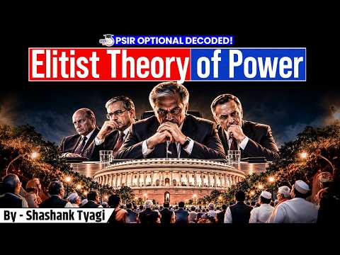 Elitist Theory of Power Explained | UPSC PSIR Optional | Key Thinkers & Concepts | StudyIQ IAS