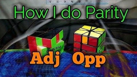 Sq-1 Parity Algs | Ajd. & Opp.