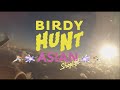 BIRDY HUNT - Snoopy (Asian Shoplift Tour)