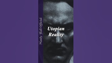 Manly P. Hall: Utopian Reality