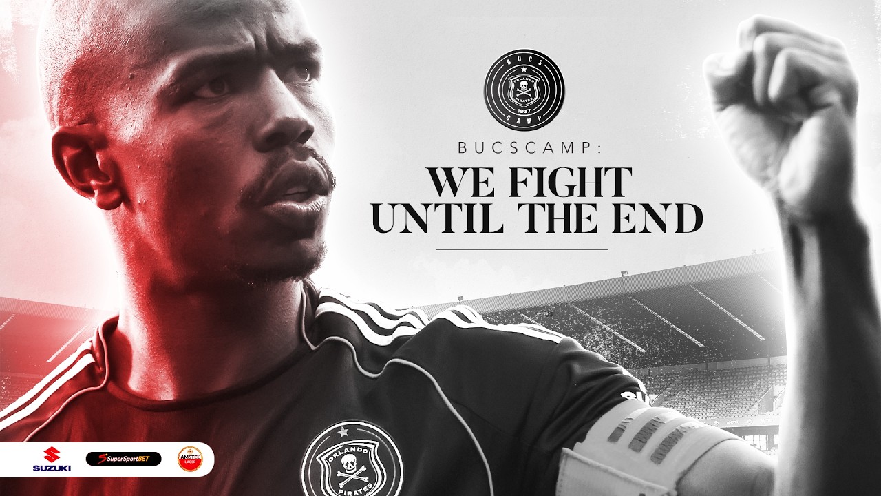 Orlando Pirates | PART 1 | BucsCamp: We Fight Until the End