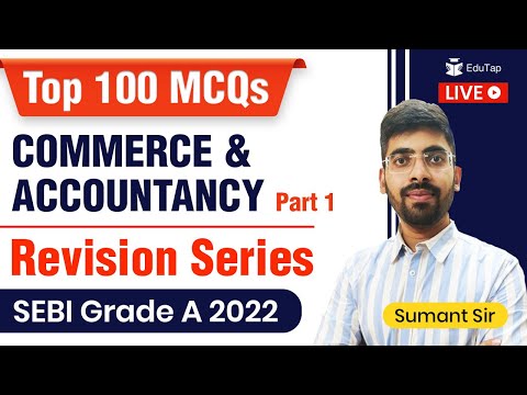 Top 100 MCQs on Commerce & Accountancy Part - 1 | Revision series for SEBI Grade A 2022 Examination