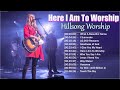 Here i am to worship  hillsong worship christian worship songs 2024  best praise and worship songs