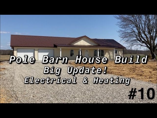 Pole Barn House Build! | Major Update! | Heating u0026 Electrical Progress! |  #10 - YouTube