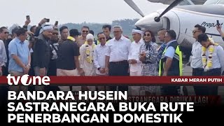 Bandara Husein Sastranegara Kembali Dibuka | Kabar Merah Putih tvOne