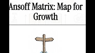 “Ansoff Matrix for Beginners: How Businesses Choose the Right Growth Strategy”