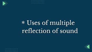 uses of multiple reflection of sound || Its Study time ||