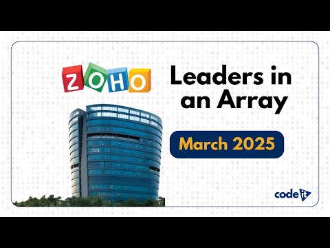 Zoho Round 2 | March 2025 | Leaders in an Array | O(N) Solution Explained | code it