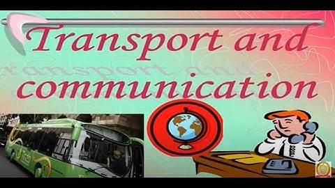 Standard: IV  , Subject: EVS-1 , Topic: Transport and Communication