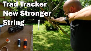 New STRONGER String From TRAD TRACKER