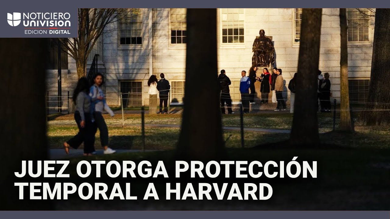 Juez bloquean decisión Trump impide Harvard matricular extranjeros