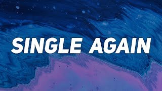 Big Sean - Single Again (Lyrics)