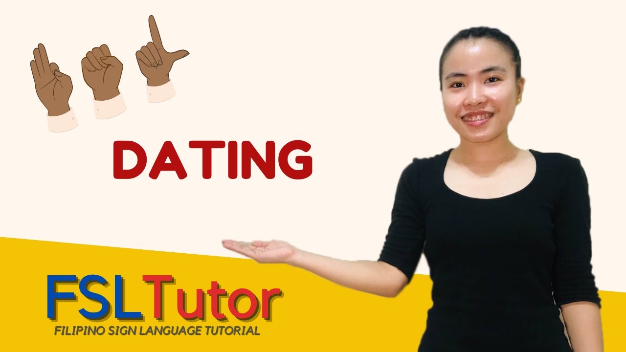 Dating In Sign Language FILIPINO SIGN LANGUAGE: DATING - YouTube