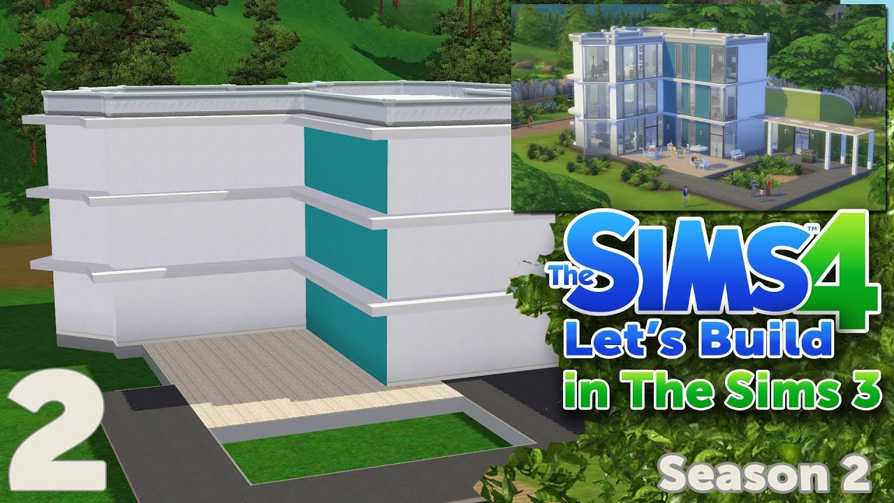 The Sims 3 - Let's Build a The Sims 4 house - Part 2 - YouTube