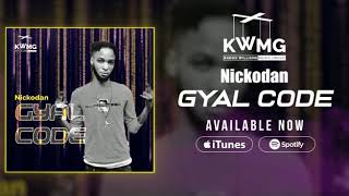 Nickodan_heights GYAL CODE (one code riddim) kwmg