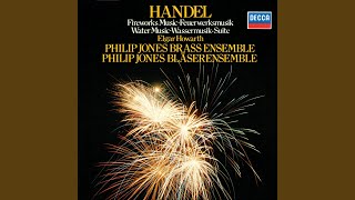 Handel: Water Music Suite No. 2 in D Major, HWV 349: II. [Alla Hornpipe] (Arr. Howarth for...